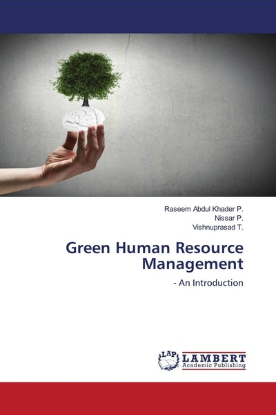 Green Human Resource Management - An Introduction Raseem Abdul Khader P. (U. A.)-image