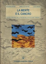 La mente e il cancro - Massimo Biondi, Anna Costantini, Luigi Grassi [1995]