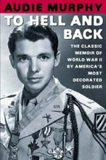 To Hell and Back - Paperback By Audie Murphy - GOOD