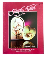 Tole Paint Book Vtg 1986 Gretchen Cagle SIMPLY TOLED Decor Painting
