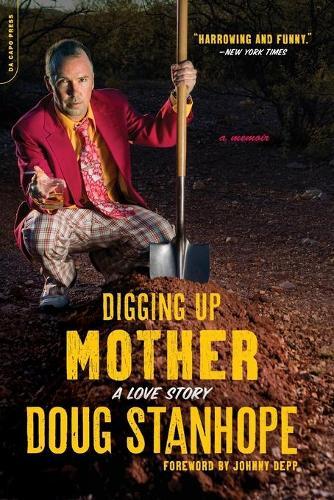 Doug Stanhope Digging Up Mother (Tascabile)