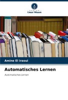 Amine El Iraoui | Automatisches Lernen | Taschenbuch | Deutsch (2024) | 52 S.