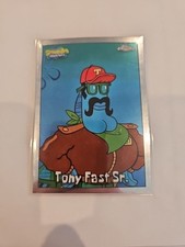 2025 Topps Chrome SpongeBob #154 Tony Fast Sr. TRUE SILVER 