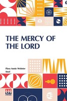The Mercy Of The Lord Flora Annie Webster Steel Taschenbuch Englisch 2024