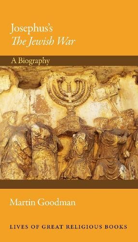 Josephus's The Jewish War by Martin Goodman - 9780691137391