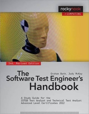 Software Test Engineer?s Handbook 2ed: A... by Bath, Graham Paperback / softback