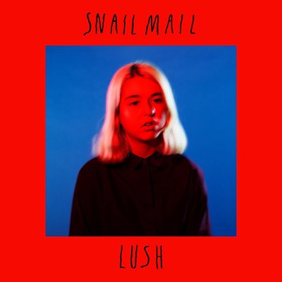 SNAIL MAIL - LUSH   VINYL LP NEU 