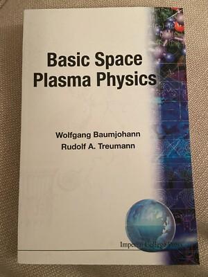 Basic Space Plasma Physics (Third Edition) by Wolfgang Baumjohann