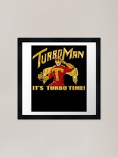 It'S Turbo Time Turbo Man Framed Ar Framed Wall Art Poster Canvas Print Picture