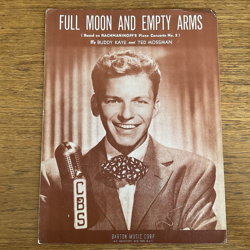 Full Moon & Empty Arms sheet music~Frank Sinatra~1946~Buddy Kaye~Ted Mossman