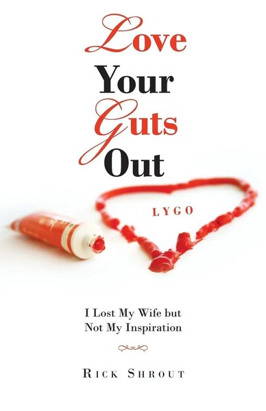 Rick Shrout | Love Your Guts Out | Taschenbuch | Englisch (2019) | Westbow Press-image