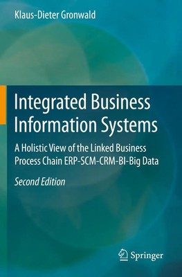 Integrated Business Information Systems Klaus-Dieter Gronwald Taschenbuch xix