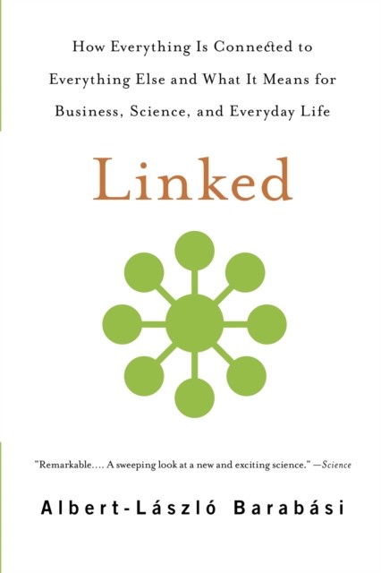 Linked: How Everything Is Connected by Albert-LÃ¡szlÃ³ BarabÃ¡si (PB 2014) - Image 4