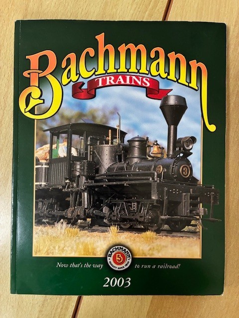 BACHMANN TRAINS 2003 CATALOG HO, N, O & Large Scale + SPECTRUM HO, N, On30 Scale