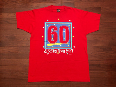 1991 60th BIRTHDAY T SHIRT MENS LARGE BETTER THAN EVER RED BLUE VINTAGE 90's e