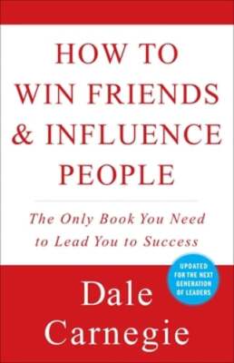 How to Win Friends and Influence People by Dale Carnegie: Used