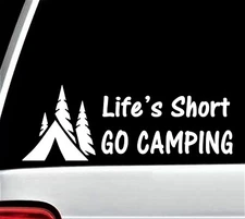 Lifes Short Go Camping Decal Sticker for Car Window | Camper Decal | A1084