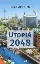 Utopia 2048 Lino Alexander Zeddies