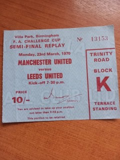 1970 FA CUP SEMI FINAL REPLAY MATCH TICKET MAN UTD V LEEDS UTD AT VILLA PARK