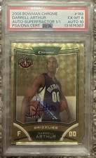 Marketplace image: 2008-09 Bowman Chrome Darrell Arthur Rookie Superfractor Auto #1/1 PSA 6 Auto 10