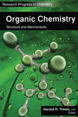 Trimm - Organic Chemistry  Structure and Mechanisms - New paperback or - X555z