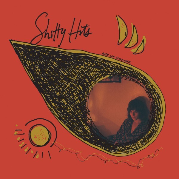 Katie von Schleicher ‎– Shitty Hits (New Sealed Vinyl LP ) R243