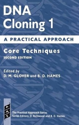DNA Cloning 1: A Practical Approach by  Glover,  Hames - 9780199634767