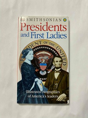 Smithsonian Presidents and First Ladies - Paperback By DK Publishing Acceptable