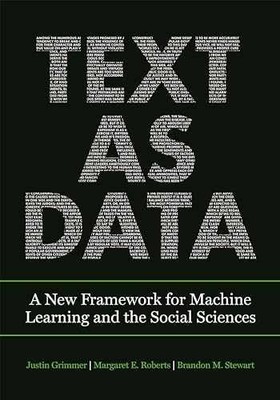 Text as Data: A New - Paperback, by Grimmer Justin; Roberts - Very Good