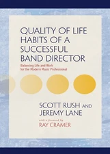 Quality of Life Habits of a Successful Band Director