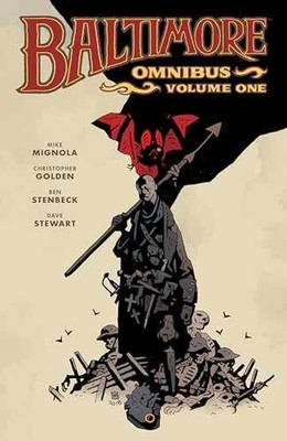 Baltimore Omnibus Volume 1 - Hardcover, by Mignola Mike; Golden - Acceptable j