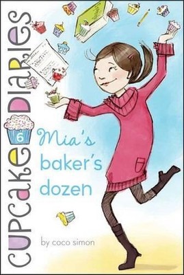Mia's Baker's Dozen: Volume 6 by Coco Simon (English) Paperback Book