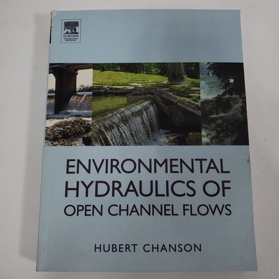Elsevier Environmental Hydraulics of Open Channel Flows Hubert Chanson   Book