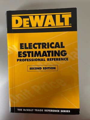DEWALT Electrical Estimating Professional Reference 2nd Edition       