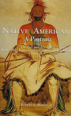 NATIVE AMERICANS A Portrait  by Robert J. Moore, Jr. Nice Hardcover, Great Pics!
