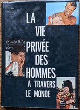 La vie privée des hommes à travers le monde -  HACHETTE - 1962