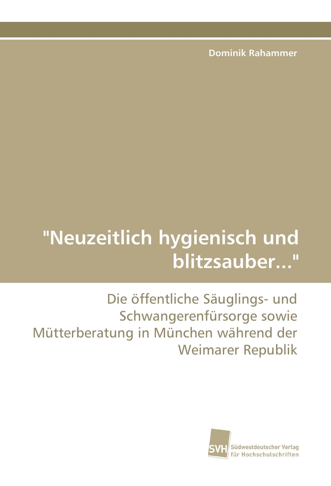 Thumbnail - Dominik Rahammer | Neuzeitlich Hygienisch Und Blitzsauber... |