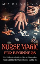 Norse Magic for Beginners | Mari Silva | Englisch | Buch | Gebunden | 2021