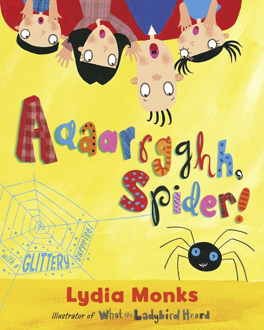 9781405210447 Aaaarrgghh Spider!: A delightfully funny story abo...book creators