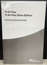 Texas Instruments TI-84 Plus  Plus Silver Getting Started Guide 2010
