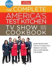 The Complete America's Test Kitchen TV Show Cookbook 2001-2018: Ever - VERY GOOD