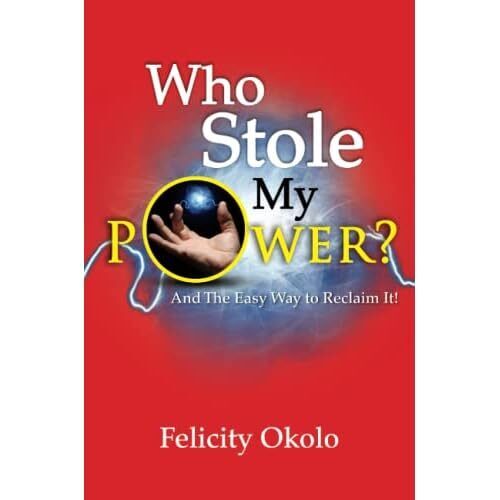 Who Stole My Power?: And the Easy Way to Reclaim it by  - Paperback NEW Felicity - Foto 1 di 2