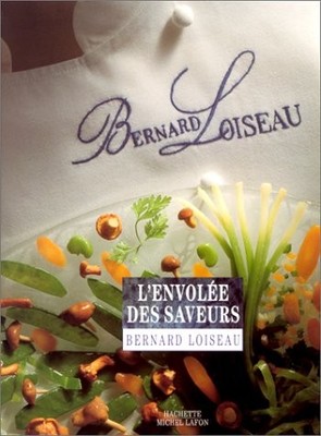 L'ENVOLEE DES SAVEURS By Loiseau B. - De Neve D. - Hardcover **Mint Condition**