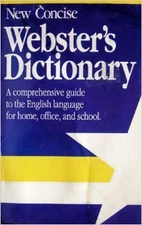 New Concise Webster's Dictionary: A Comprehensive Guide to the En