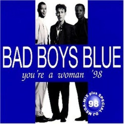 Bad Boys Blue | Single-CD | You're a woman '98 - Bild 1 von 1