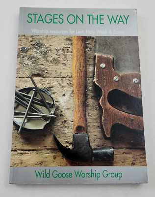 Stages on the Way Worship Resources for Lent Holy Week and Easter Paperback Book