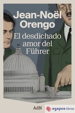 El desdichado amor del Führer. NUEVO. ENVÍO URGENTE (Librería Agapea)