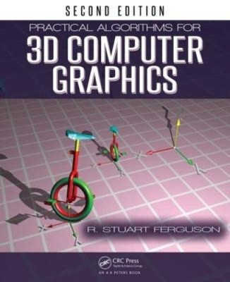 Practical Algorithms for 3D Computer Graphics, Second Edition [Paperback]