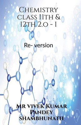 Chemistry Class 11Th & 12Th 2 O -1