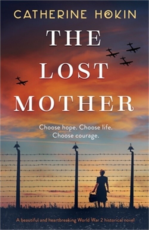The Lost Mother: A beautiful and heartbreaking World War 2 historical novel (Pap
